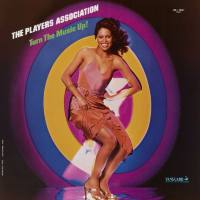 The Players Association - Turn The Music Up! (1977) (Remastered) (2020) Hi-Res