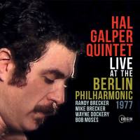 Hal Galper - Live at the Berlin Philharmonic, 1977 (2021)