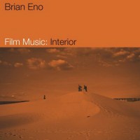 Brian Eno - Film Music  Interior (2021) FLAC