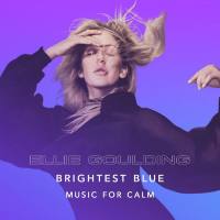 Ellie Goulding - Brightest Blue - Music For Calm (2021) FLAC