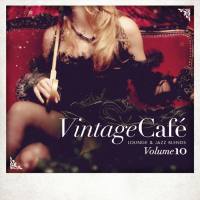 VA - Vintage Cafe - Lounge & Jazz Blends (Special Selection), Vol. 10 2017 FLAC
