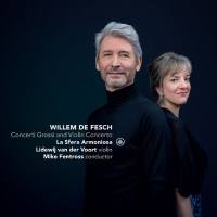 La Sfera Armoniosa - Willem de Fesch Concerti Grossi & Violin Concertos (2021) [Hi-Res stereo]