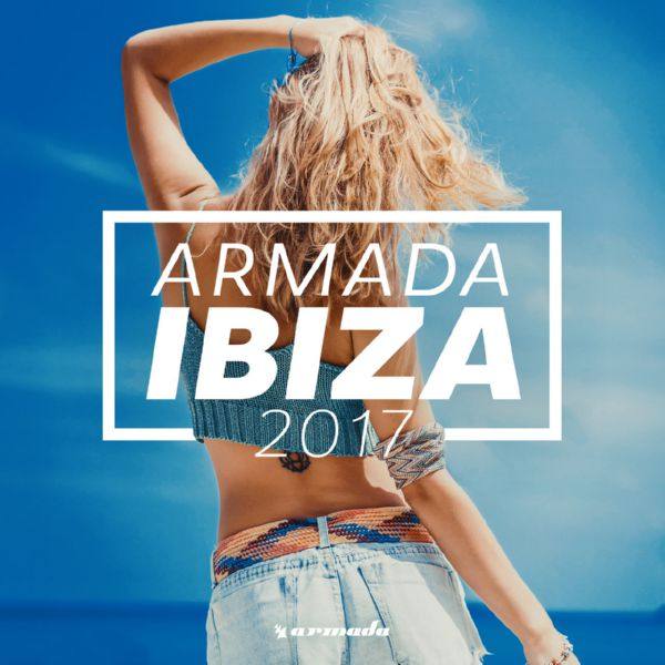 VA - Armada Ibiza 2017 FLAC