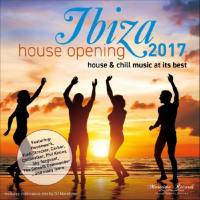 VA - Ibiza House Opening 2017 - House & Chill Music At Its Best (2017)