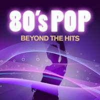 VA - 80's Pop Beyond the Hits (2017)