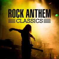 VA - Rock Anthem Classics (2017)