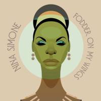 Nina Simone - Fodder On My Wings (Remastered) (2020) Hi-Res FLAC