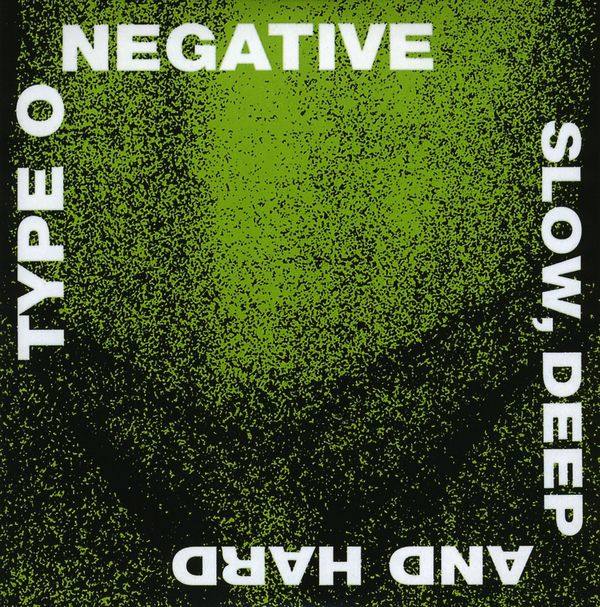 Type O Negative - Slow, Deep And Hard 1991 FLAC