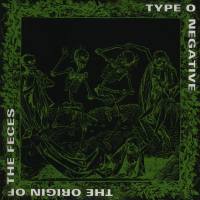 Type O Negative - The Origin Of The Feces 1992 FLAC