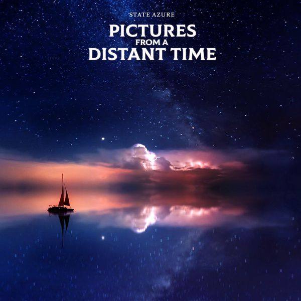 State Azure - Pictures From A Distant Time 2020 FLAC
