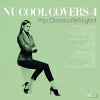 VA - Nu Cool Covers Vol.4 (Pop Classics ReStyled) 2021 FLAC