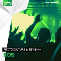 Protoculture & Tenishia - Eos 2017 FLAC