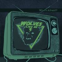 Wolves Like Me - Who's Afraid (2021) Hi-Res