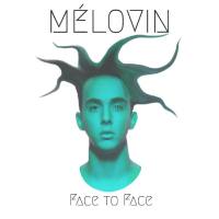 MéLOVIN - Face to Face 2017 FLAC