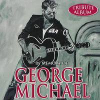 George Michael - In Memory Of George Michael Tribute Album (2017) FLAC
