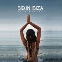 VA - Big In Ibiza (2017)