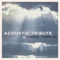 Guitar Tribute Players - Acoustic Tribute to Chris Tomlin (2021) [Hi-Res stereo]