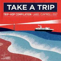 VA - Take a Trip, Part 3 2017 FLAC
