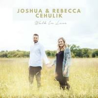 Joshua Cehulik - Walk in Love (2021)