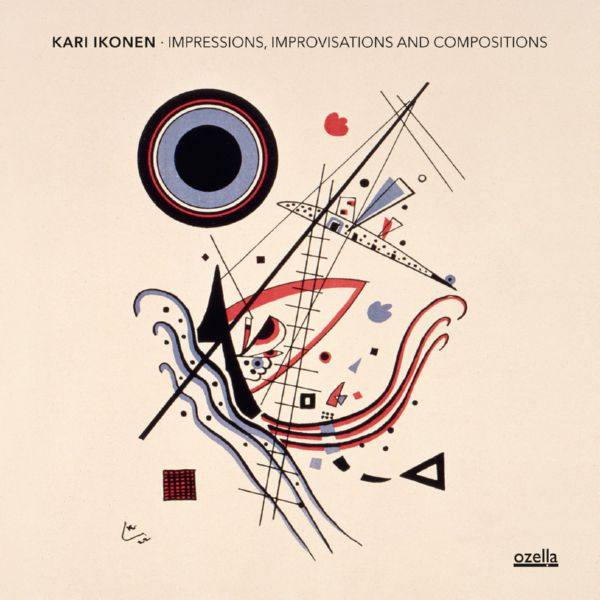 Kari Ikonen - Impressions, Improvisations and Compositions (2021) [Hi-Res stereo]