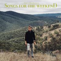 Matt Charleston - Songs for the Weekend (2021)