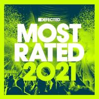 Various Artists - Defected Presents Most Rated 2021 (2020)