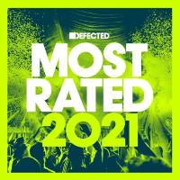 Various Artists - Defected Presents Most Rated 2021 (2020)