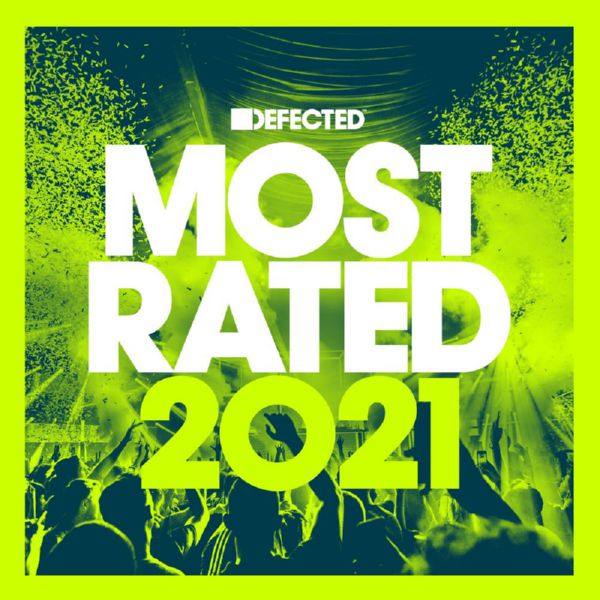Various Artists - Defected Presents Most Rated 2021 (2020)