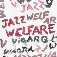 Viagra Boys - Welfare Jazz (2021)