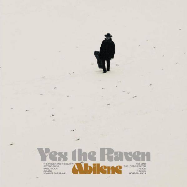 Yes the Raven - Abilene (2021)