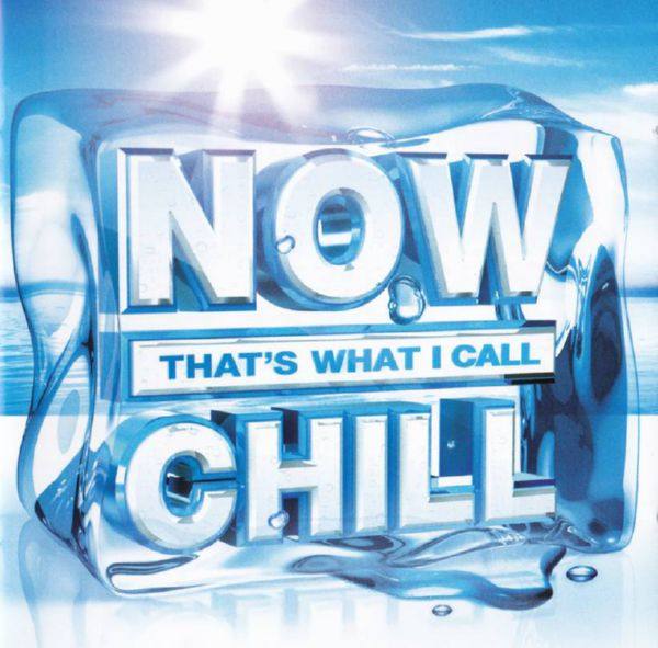 VA - Now That's What I Call Chill [UK, 2CD 2012] FLAC