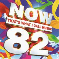 Now That's What I Call Music! 82 [UK, 2CD 2012]