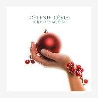 Celeste Levis - Noel Tout Autour (2020) FLAC