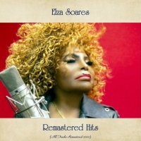 Elza Soares - Remastered Hits (All Tracks Remastered) (2020) FLAC