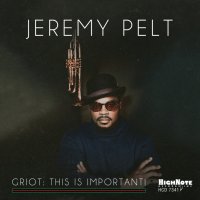 Jeremy Pelt - Griot This Is Important! (2021) FLAC