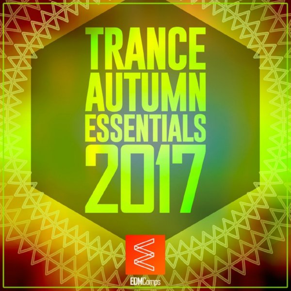VA -  Trance Autumn Essentials (2017) FLAC