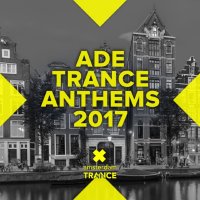 VA - ADE Trance Anthems 2017