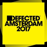 VA - Defected Amsterdam 2017 (Mixed) FLAC