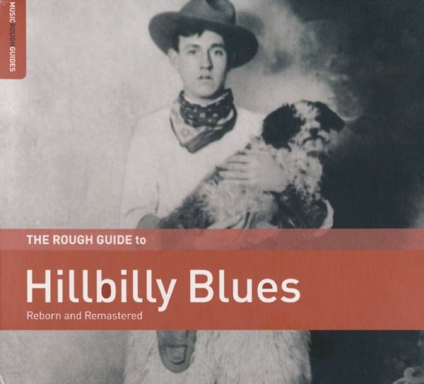 VA - Rough Guide To Hillbilly Blues (2017) FLAC