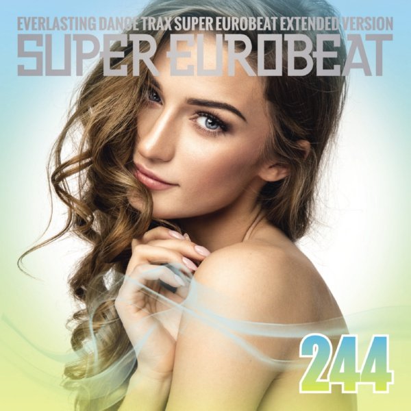 VA - Super Eurobeat Vol. 244 - Extended Version (2017) FLAC