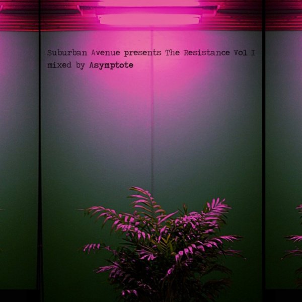 VA - The Resistance Vol?.?I (Mixed By Asymptote) (2017) FLAC