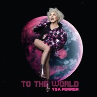 Ysa Ferrer - To the World (2021) FLAC