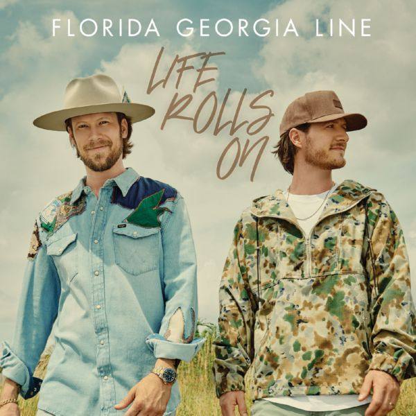 Florida Georgia Line - Life Rolls On (2021) Hi-Res