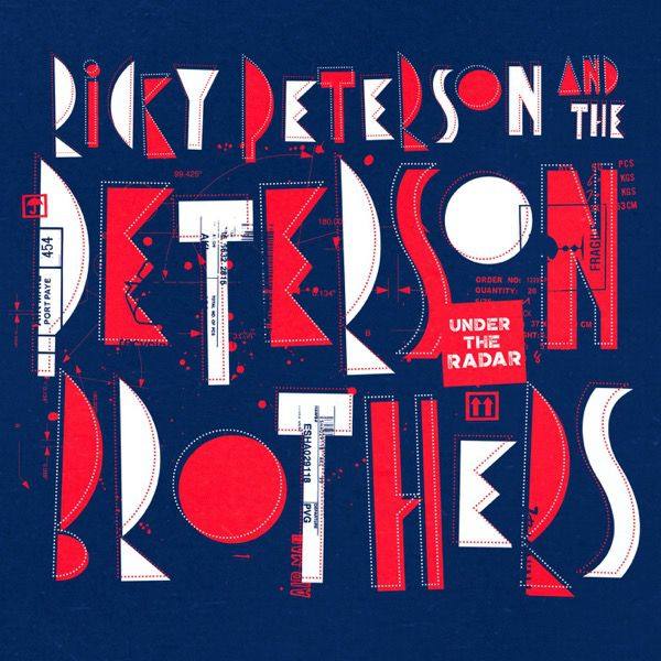 Ricky Peterson & The Peterson Brothers - Under the Radar 2020 Hi-Res