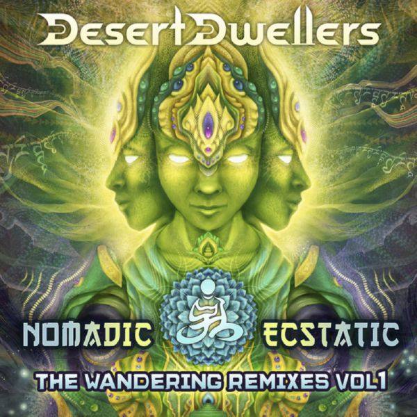Desert Dwellers - Nomadic Ecstatic The Wandering Remixes, Vol. 1 2014 FLAC