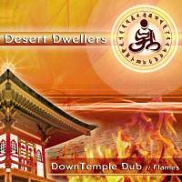 Desert Dwellers - DownTemple Dub Flames 2006 FLAC