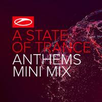 VA - A State Of Trance Anthems [Mini Mix] (2020) FLAC