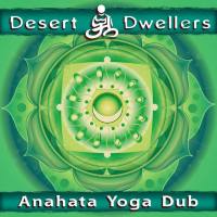 Desert Dwellers - Anahata Yoga Dub 2012 FLAC