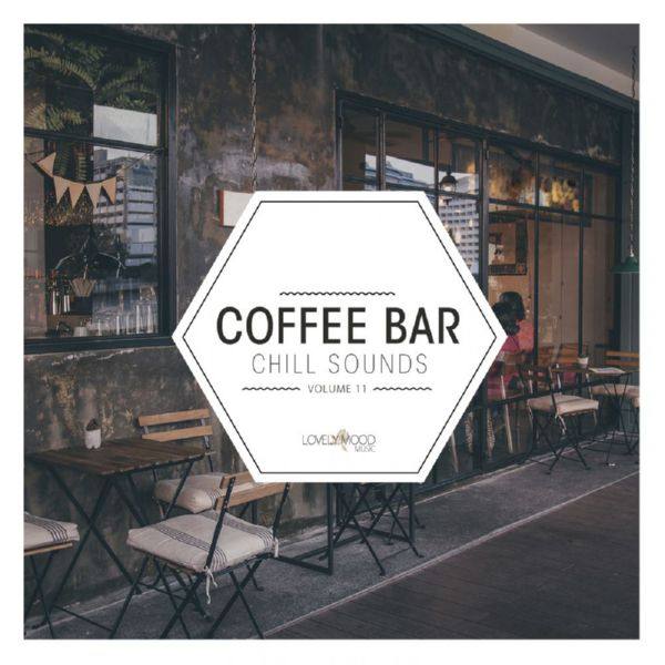 VA - Coffee Bar Chill Sounds, Vol. 11 2019 FLAC