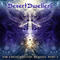 Desert Dwellers - The Great Mystery Remixes, Pt. 1 2015 FLAC